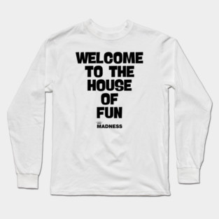 Madness House Of Fun Fanart Long Sleeve T-Shirt