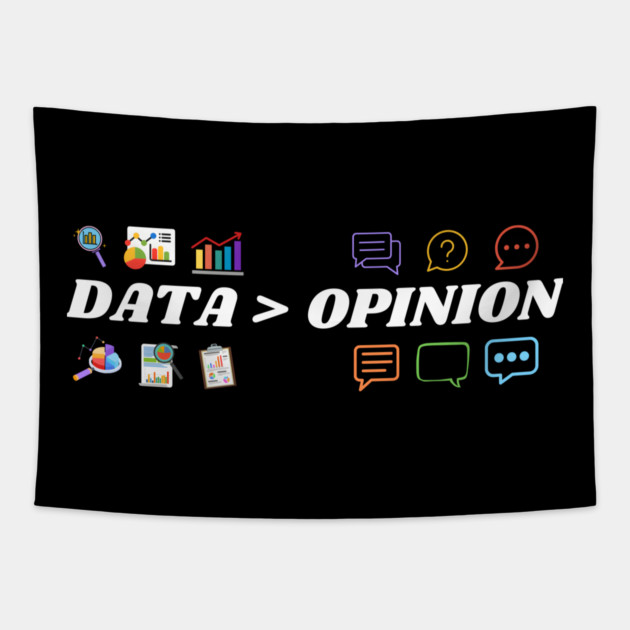 Data Over Opinion Tapestry by MakerMind8.2