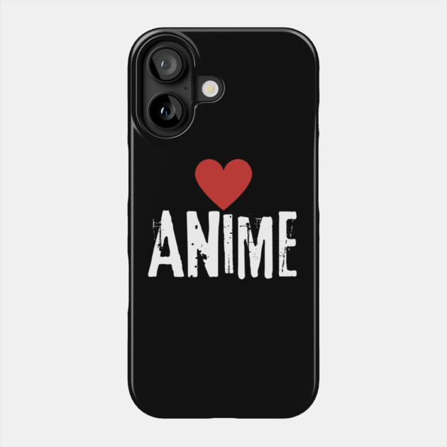 Anime Lover Phone Case by BlackMeme94