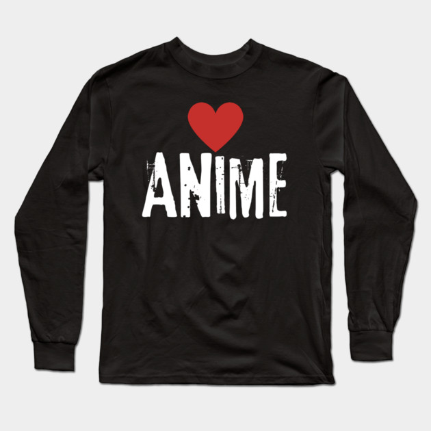 Anime Lover Long Sleeve T-Shirt by BlackMeme94