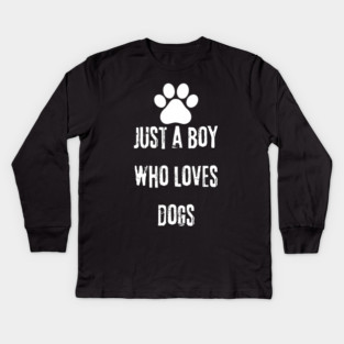 Dog Quotes Kids Long Sleeve T-Shirt
