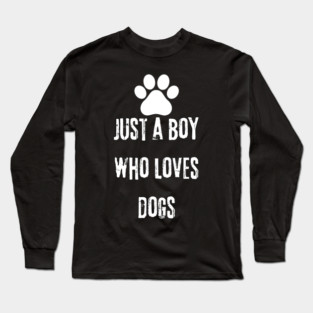 Dog Quotes Long Sleeve T-Shirt