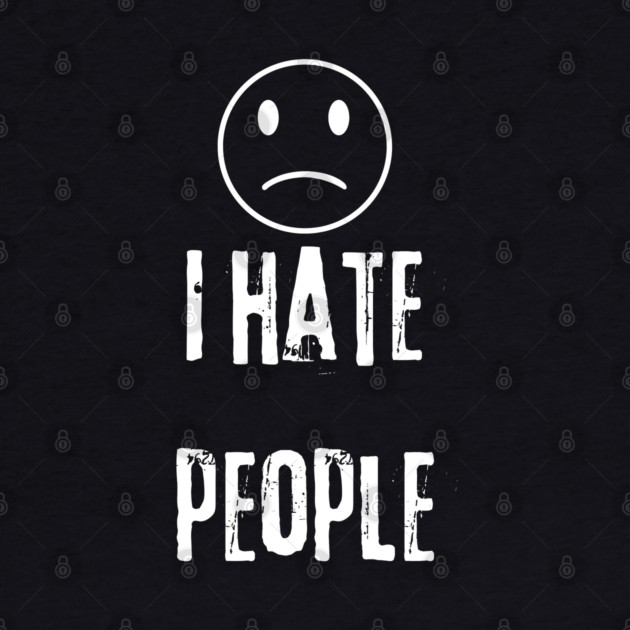I Hate People by BlackMeme94