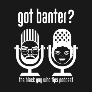 TBGWT Banter T-Shirt