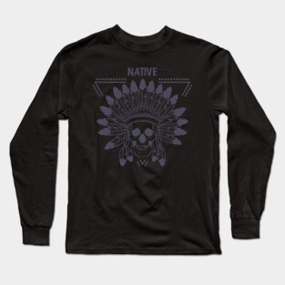 Native Long Sleeve T-Shirt