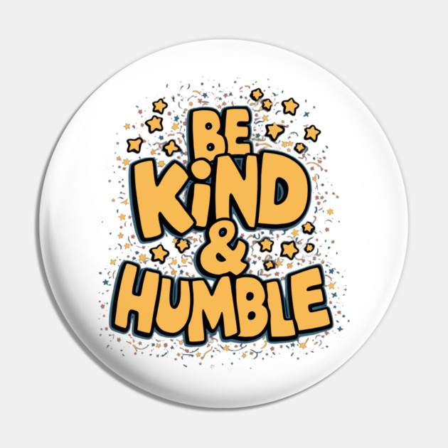 Be Kind & Humble Pin by animegirlnft
