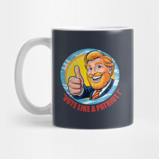 "Vote Like a Patriot!" Mug