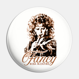 Fancy - Reba Pin
