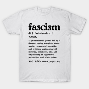 The Definition of Fascism T-Shirt