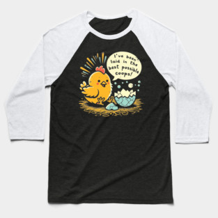 Laid In The Best Possible Coops! Chicken Vintage Lover Baseball T-Shirt