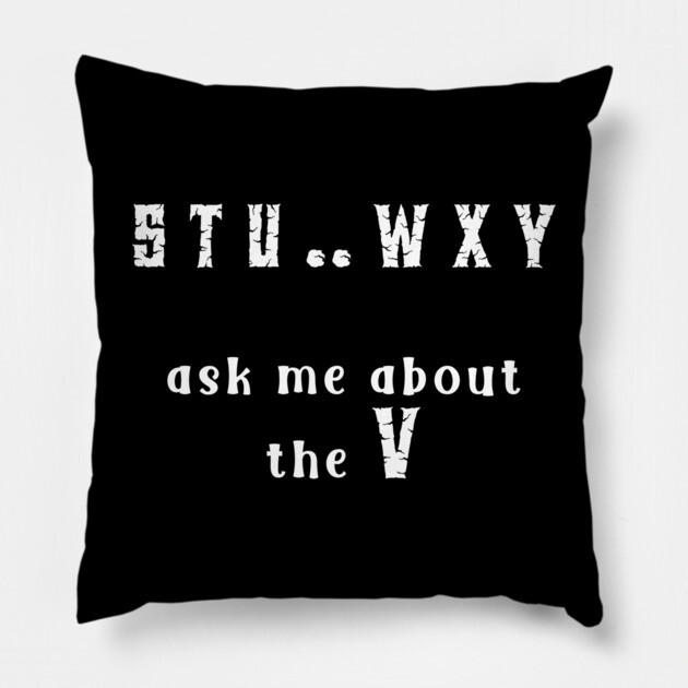 Ask Me About the V Pillow by Grave Digs