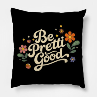 Be-Pretti-Good Pillow