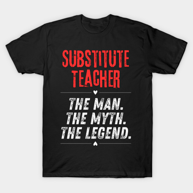 Substitute Teacher T-Shirt by BlackMeme94
