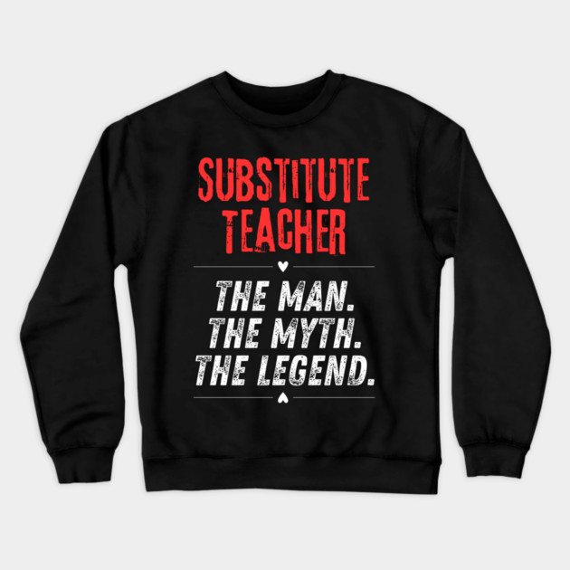 Substitute Teacher Crewneck Sweatshirt by BlackMeme94