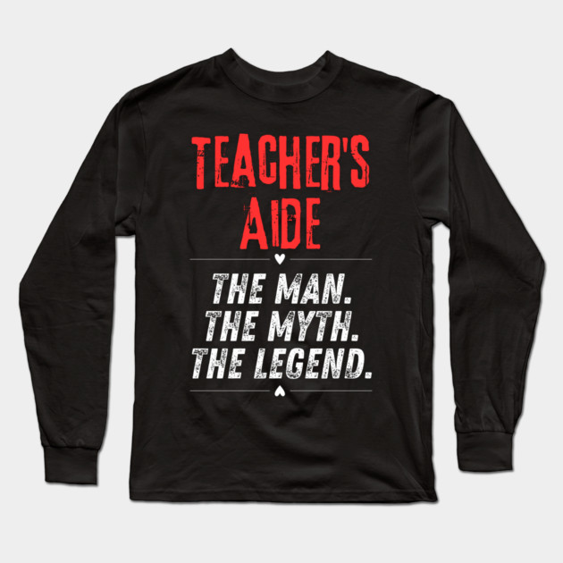 Teacher's Aide Long Sleeve T-Shirt by BlackMeme94