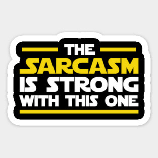 The sarcasm is strong with this one Sticker