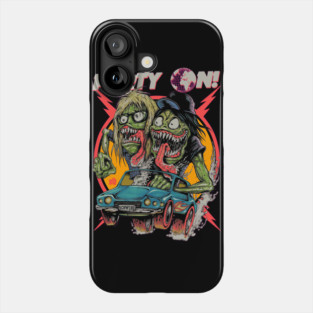 "PARTY ON!" Phone Case