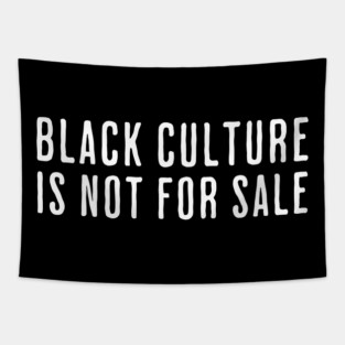 Black Culture is not for sale Tapestry