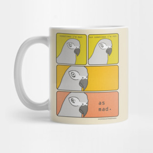 Sometimes I'm Mad... Mug