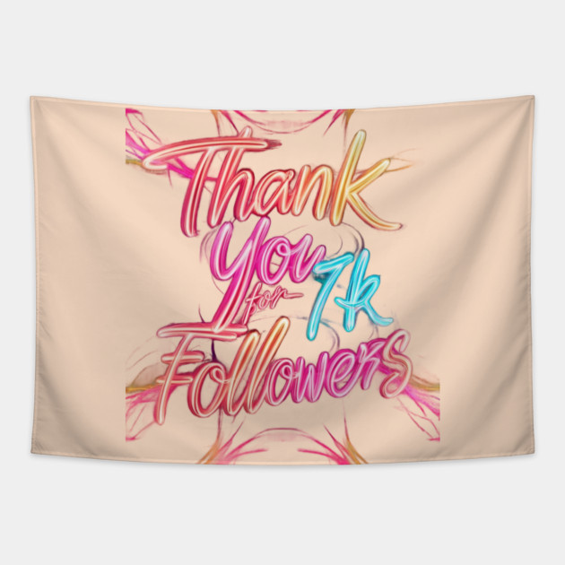 Thank You for 7k Followers Tapestry by animegirlnft