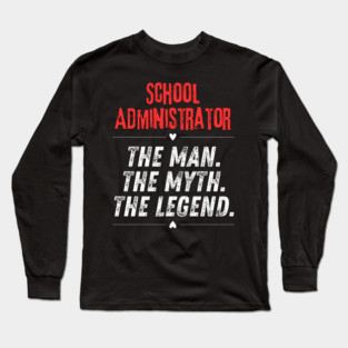 School Administrator Long Sleeve T-Shirt