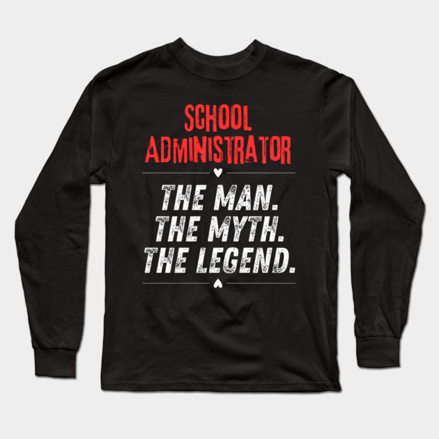 School Administrator Long Sleeve T-Shirt by BlackMeme94