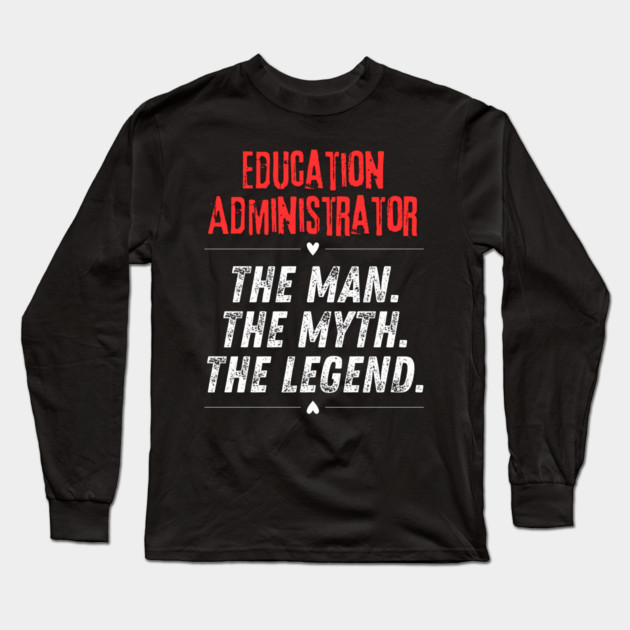 Education Administrator Long Sleeve T-Shirt by BlackMeme94
