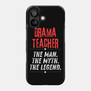 Drama Teacher Phone Case