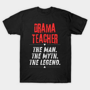 Drama Teacher T-Shirt