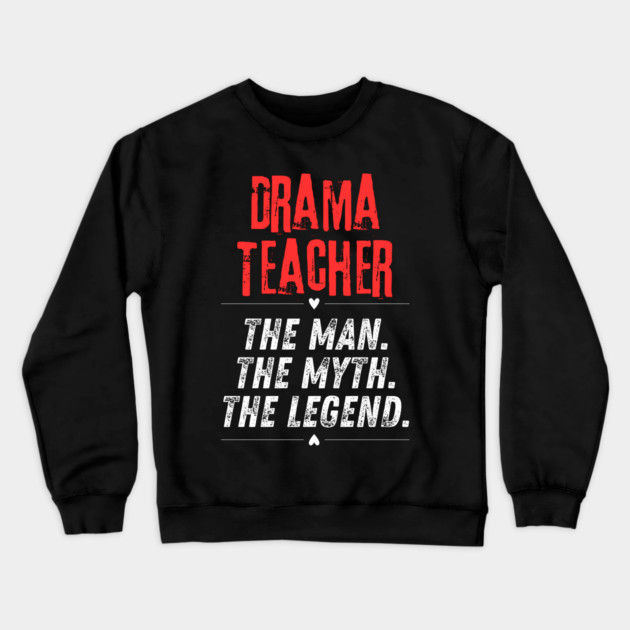 Drama Teacher Crewneck Sweatshirt by BlackMeme94
