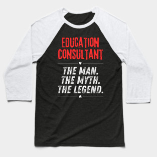 Education Consultant Baseball T-Shirt