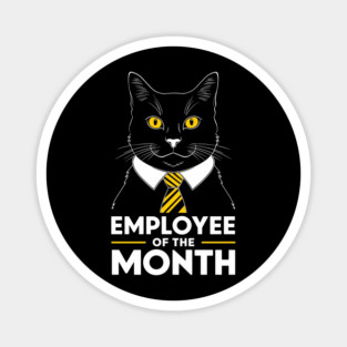 Employee of the Month Office Humor Magnet