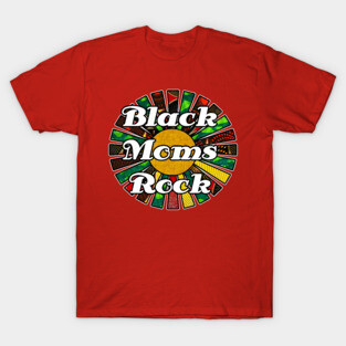 Black Moms rock T-Shirt