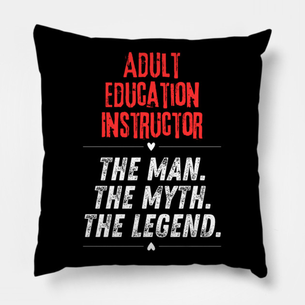 Adult Education Instructor Pillow by BlackMeme94