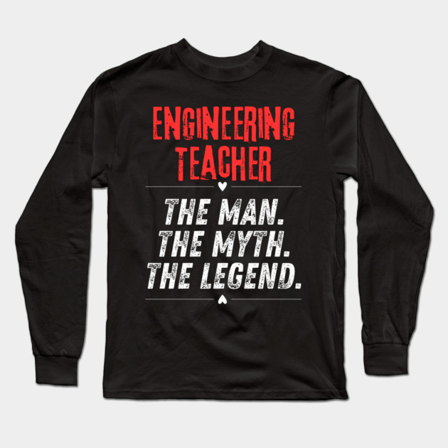Engineering Teacher Long Sleeve T-Shirt by BlackMeme94
