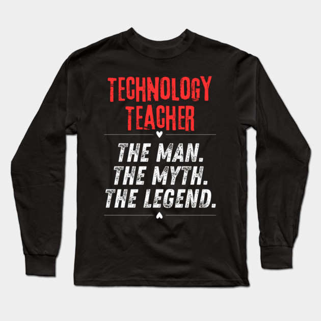 Technology Teacher Long Sleeve T-Shirt by BlackMeme94