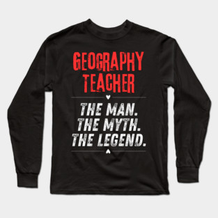 Geography Teacher Long Sleeve T-Shirt