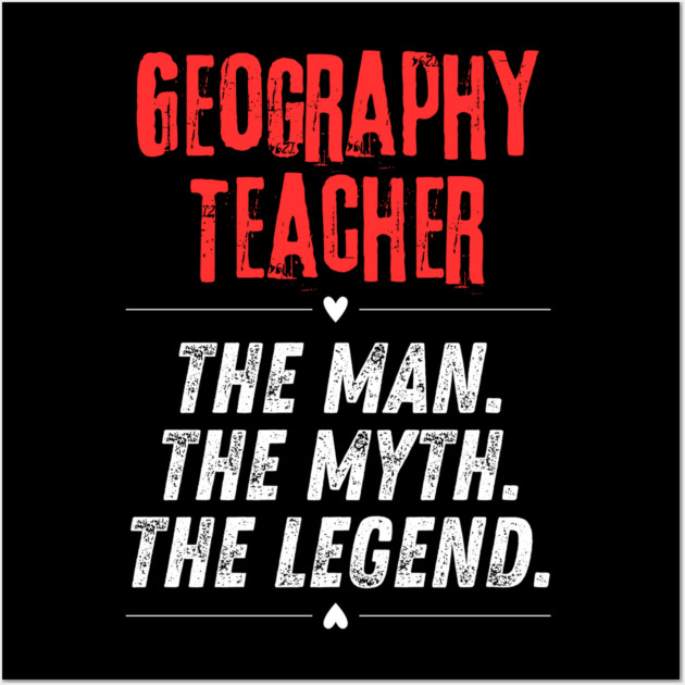 Geography Teacher Wall Art by BlackMeme94