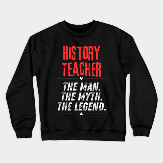 History Teacher Crewneck Sweatshirt by BlackMeme94