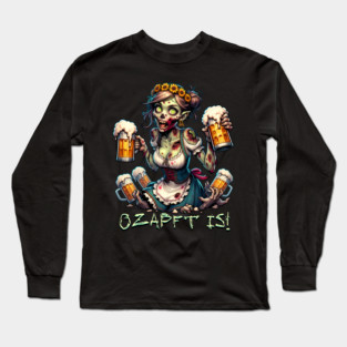 Oktoberfest Zombie Ozapft is! Long Sleeve T-Shirt