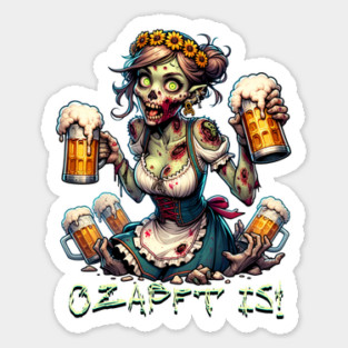 Oktoberfest Zombie Ozapft is! Sticker