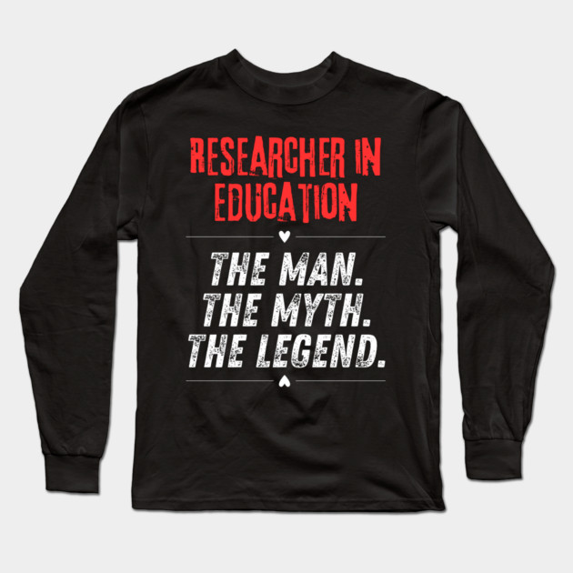 Researcher in Education Long Sleeve T-Shirt by BlackMeme94