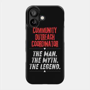 Community Outreach Coordinator Phone Case