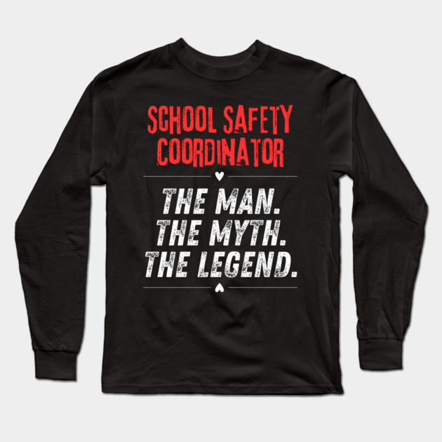 School Safety Coordinator Long Sleeve T-Shirt by BlackMeme94