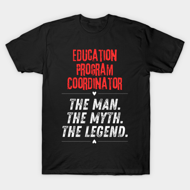 Education Program Coordinator T-Shirt by BlackMeme94