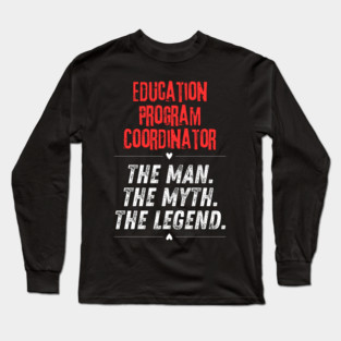 Education Program Coordinator Long Sleeve T-Shirt