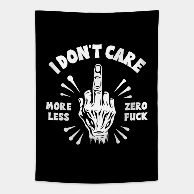 I DON'T CARE Tapestry by artslaves