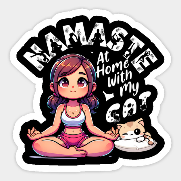 Namaste At Home With My Cat T-Shirt: Pretty Woman and Sleepy Cat - Cozy Home Tee Magnet by Designed By Marty