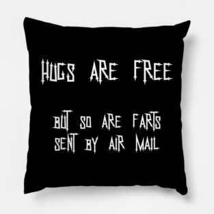 Hugs Are Free Pillow