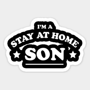 Stay At Home Son T-Shirt Magnet
